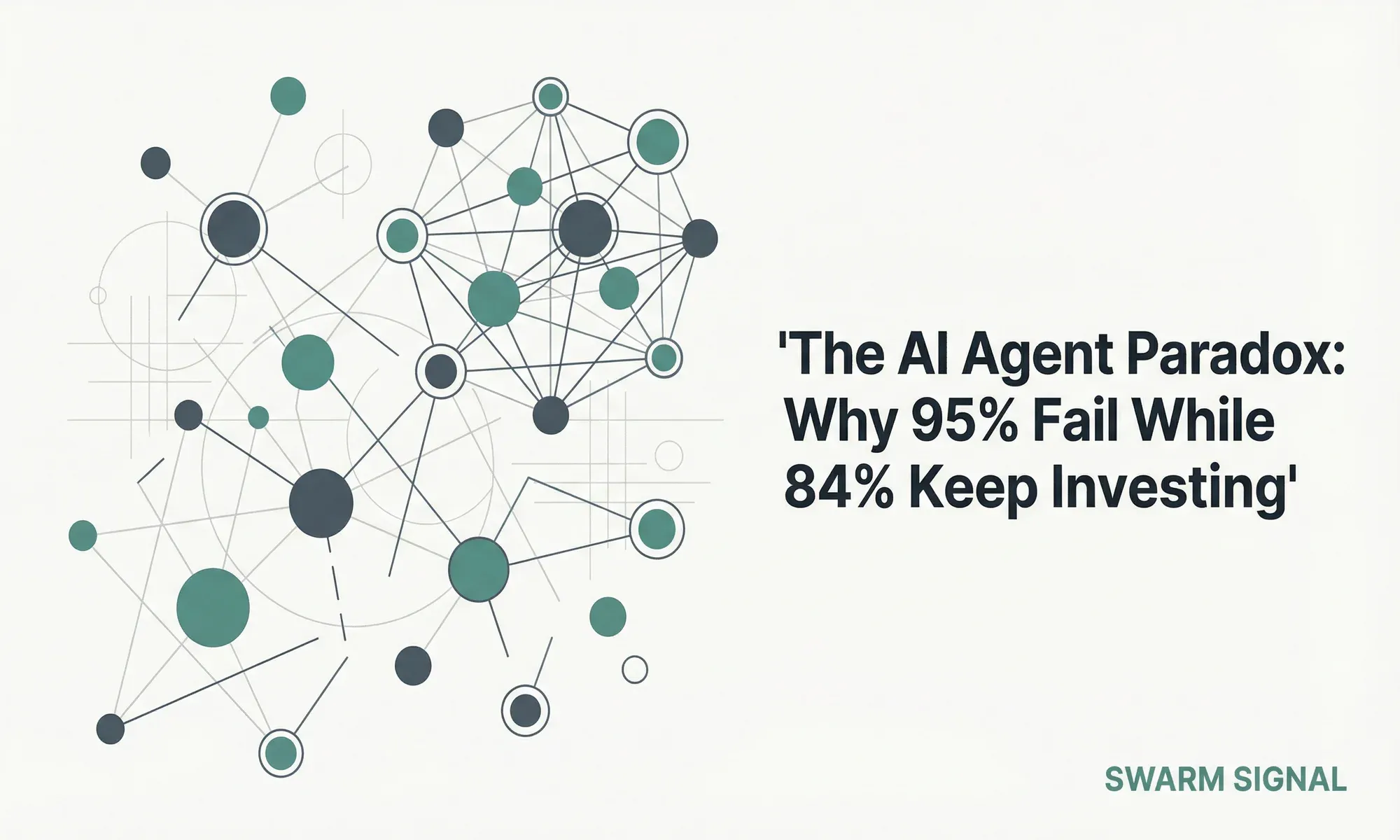 The AI Agent Paradox: Why 95% Fail While 84% Keep Investing
