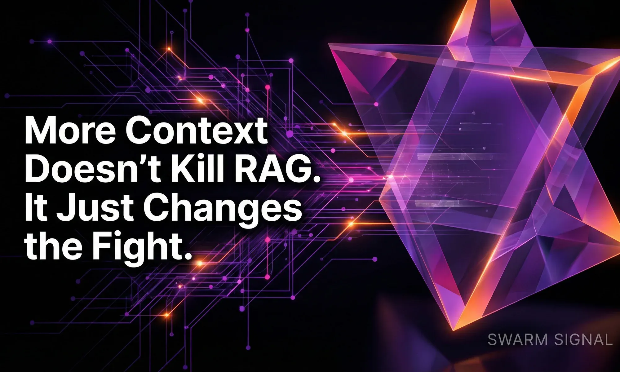 More Context Doesn't Kill RAG. It Just Changes the Fight.
