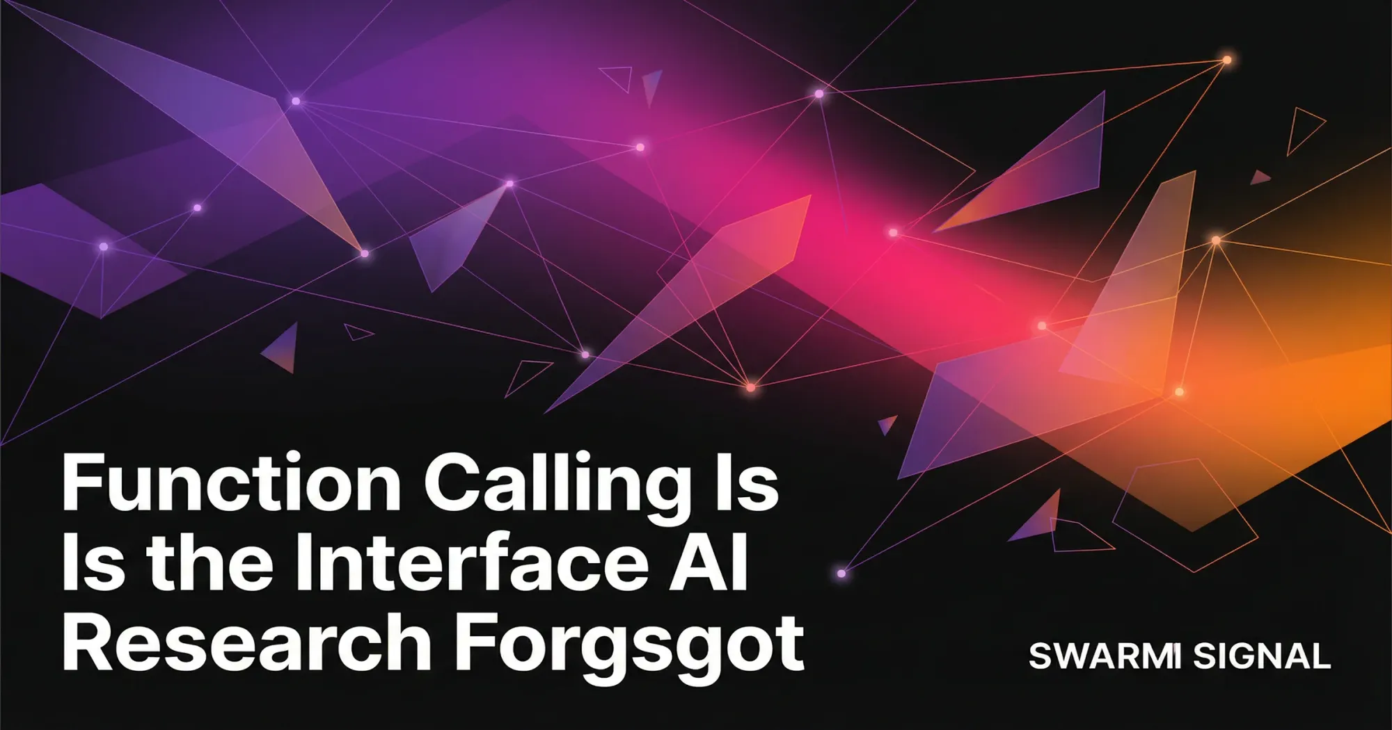 Function Calling Is the Interface AI Research Forgot