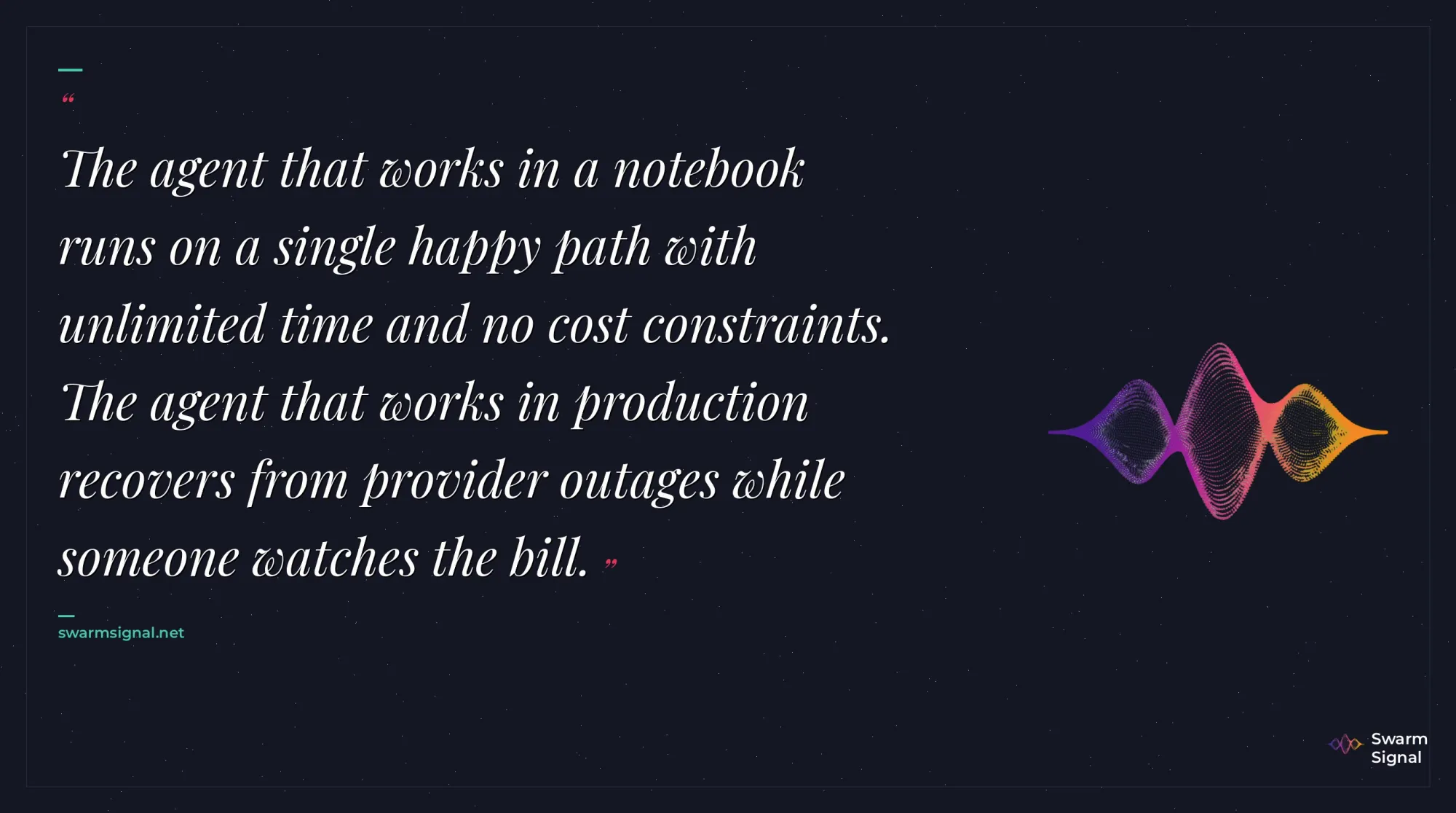 The agent that works in production recovers from outages while someone watches the bill