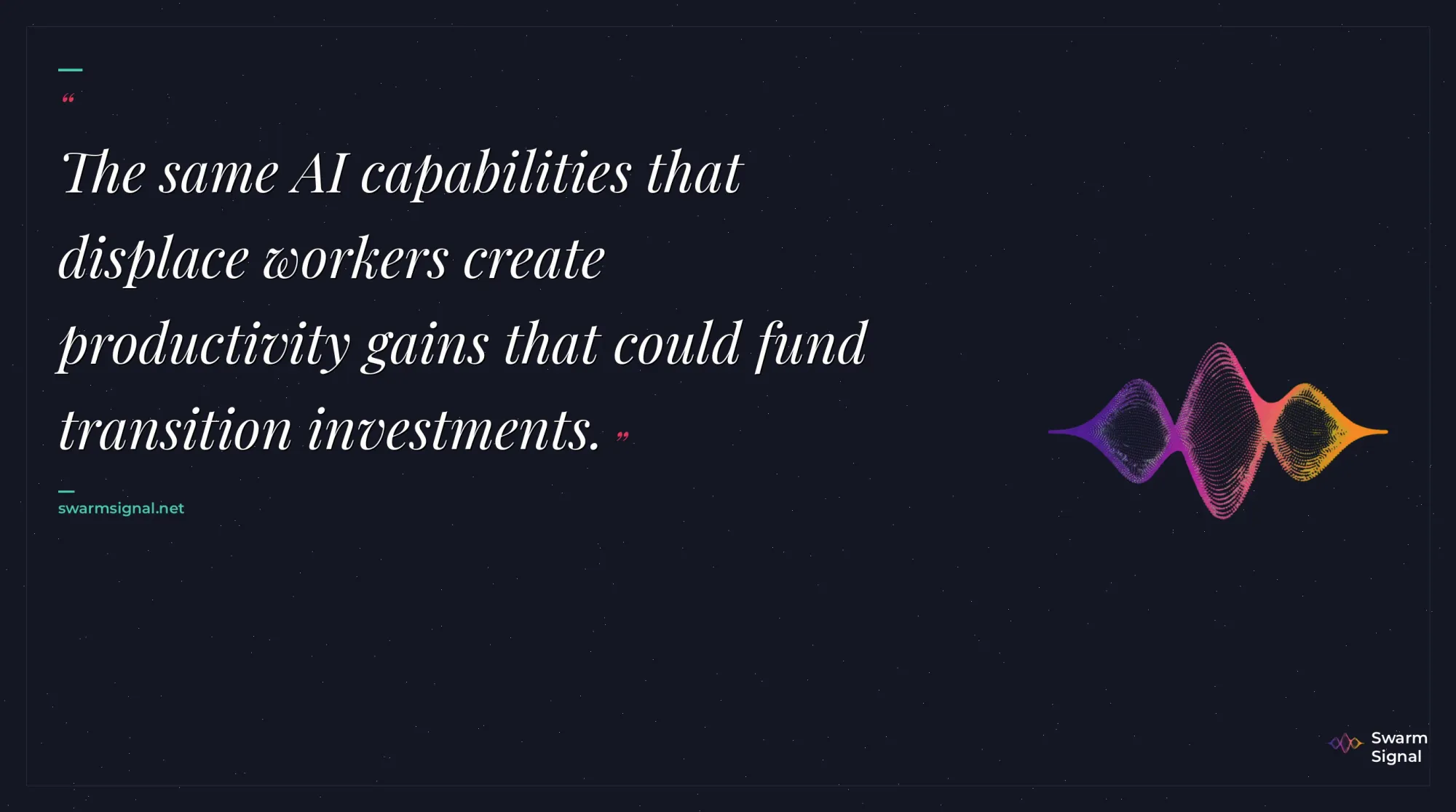 The same AI capabilities that displace workers create productivity gains that could fund transition investments.