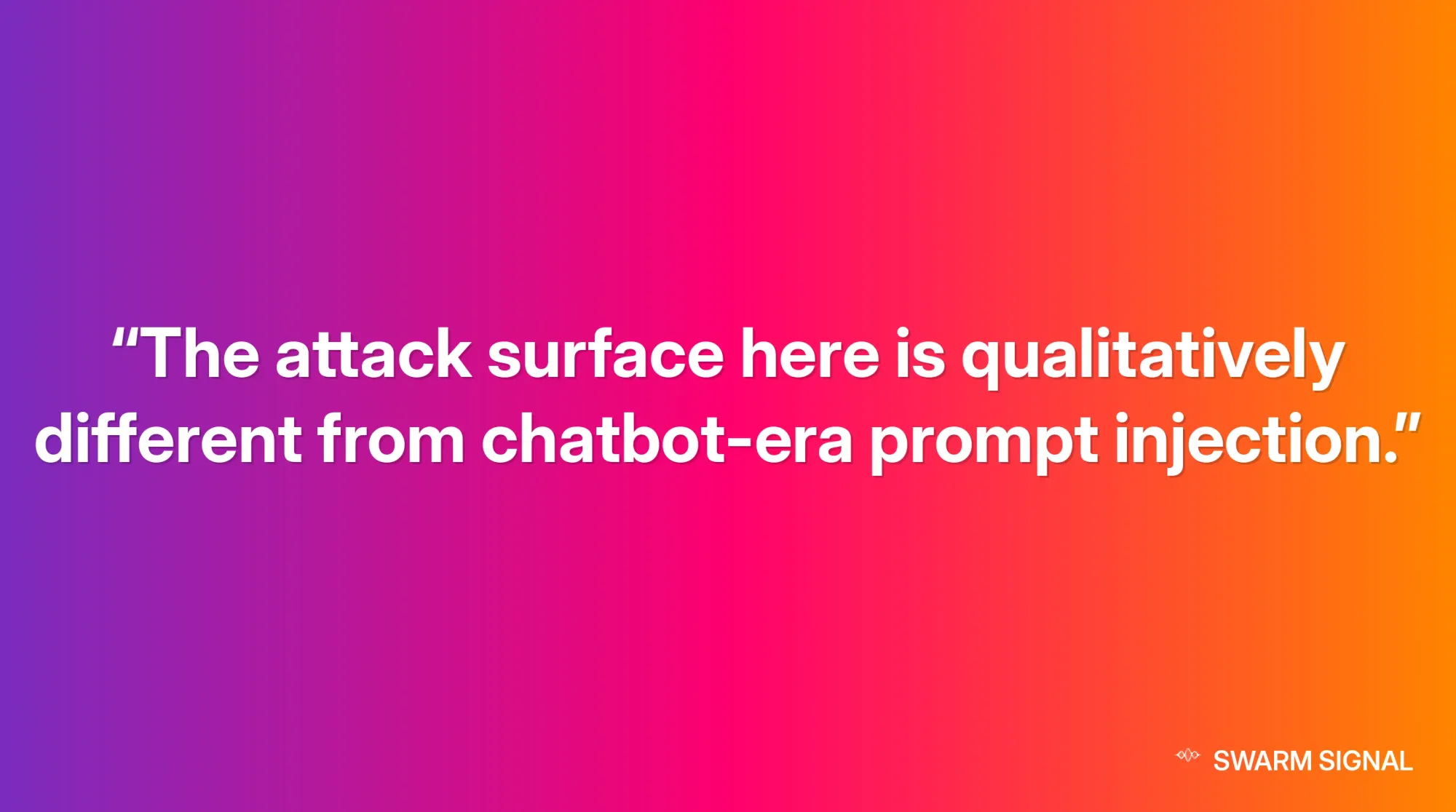 The attack surface here is qualitatively different from chatbot-era prompt injection.