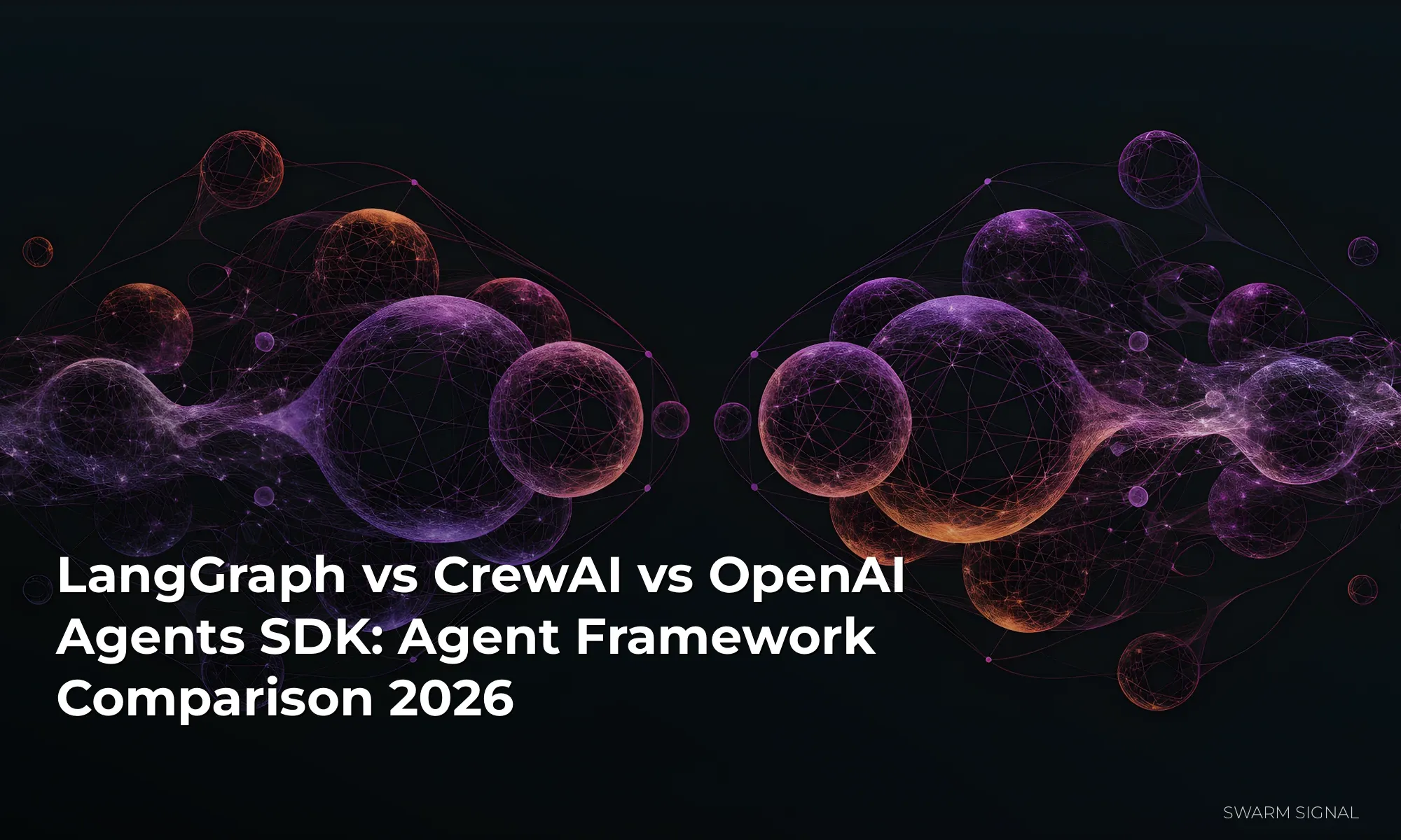 LangGraph vs CrewAI vs OpenAI Agents SDK: Agent Framework Comparison 2026