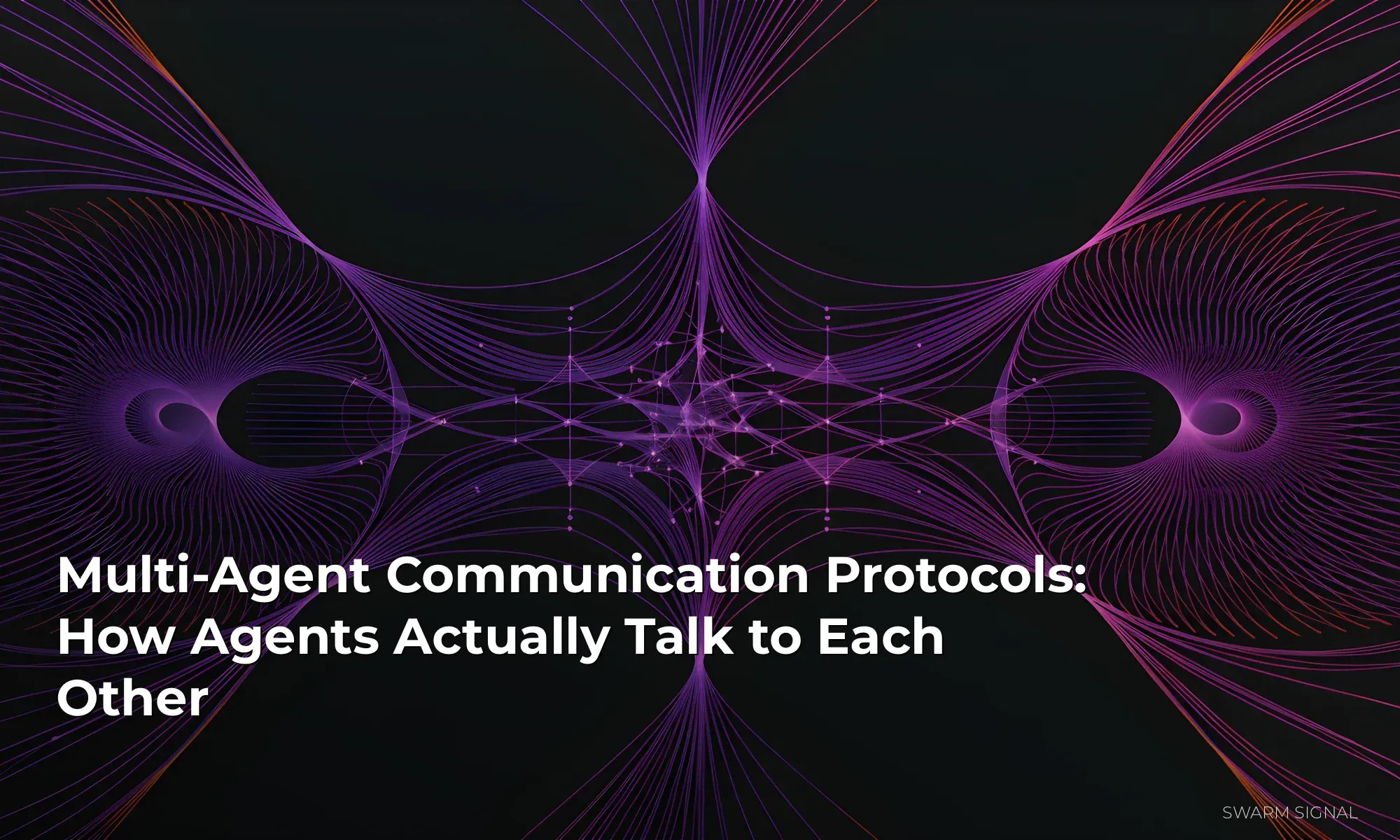 Multi-Agent Communication Protocols: How Agents Actually Talk to Each Other