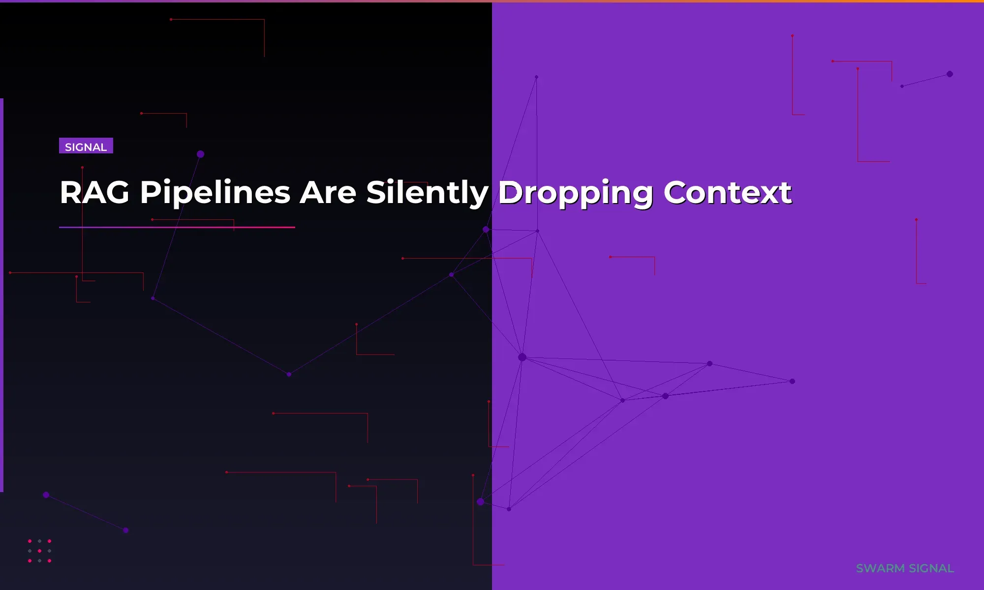 RAG Pipelines Are Silently Dropping Context