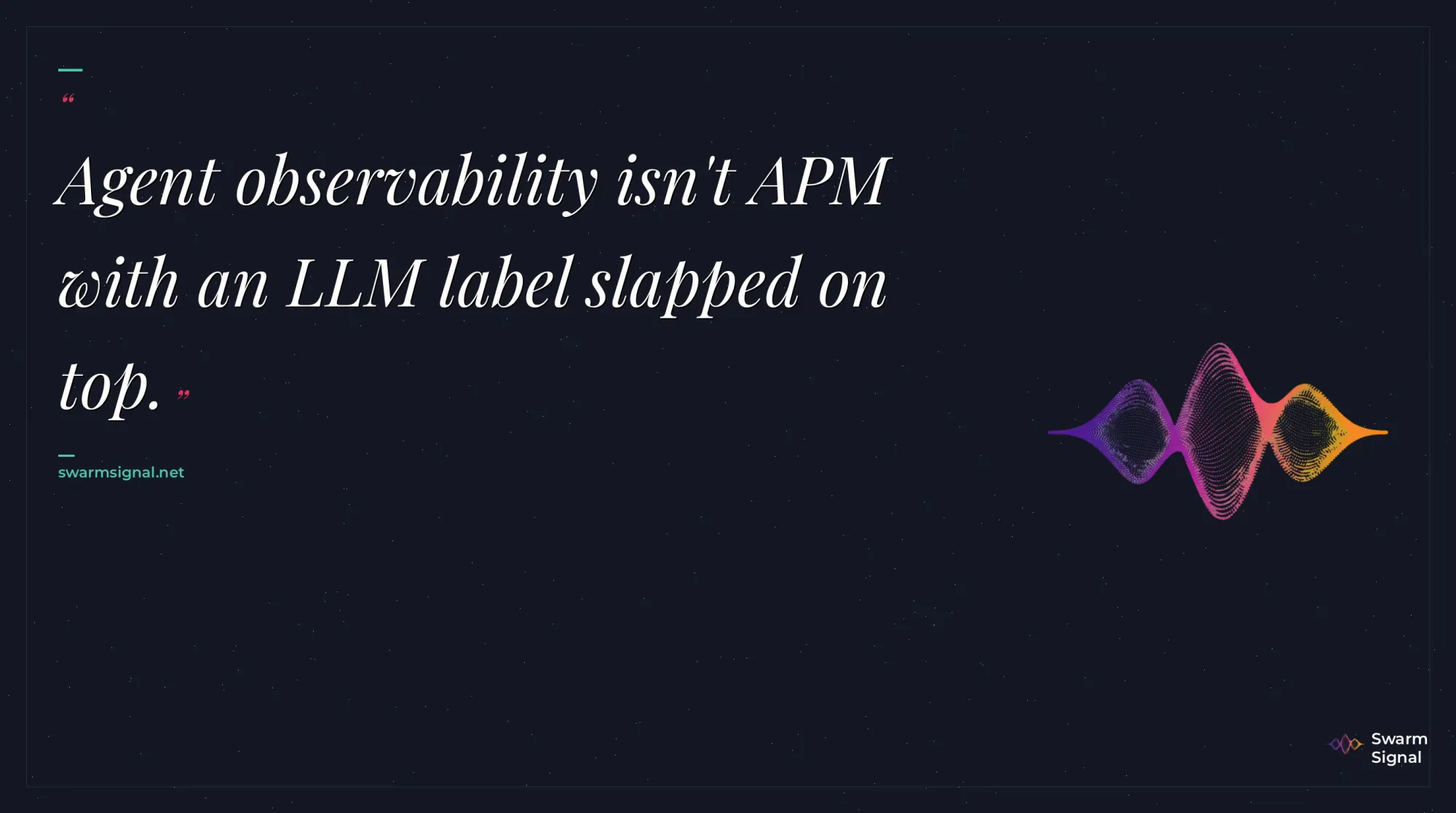 Agent observability isn't APM with an LLM label slapped on top.