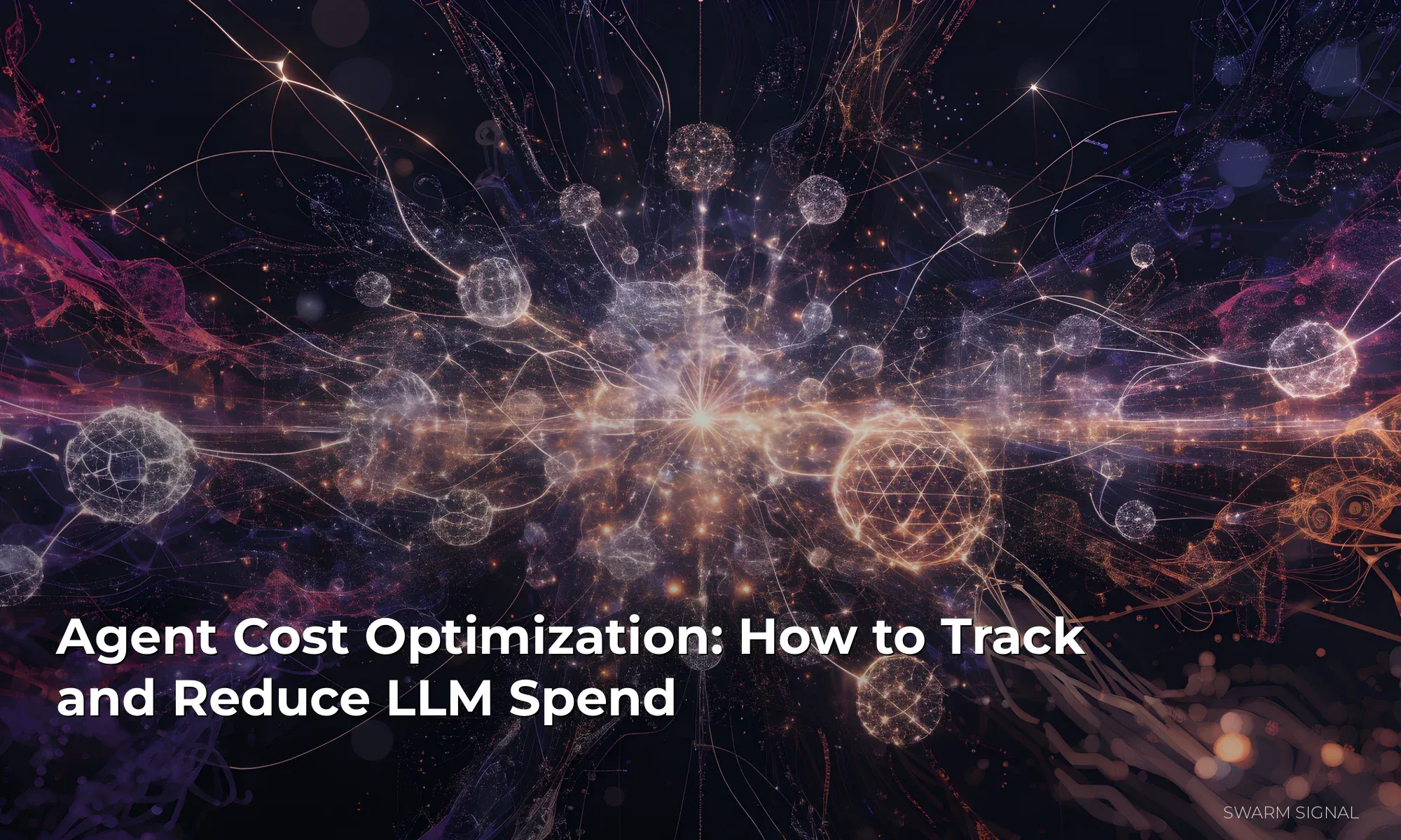 Agent Cost Optimization: How to Track and Reduce LLM Spend