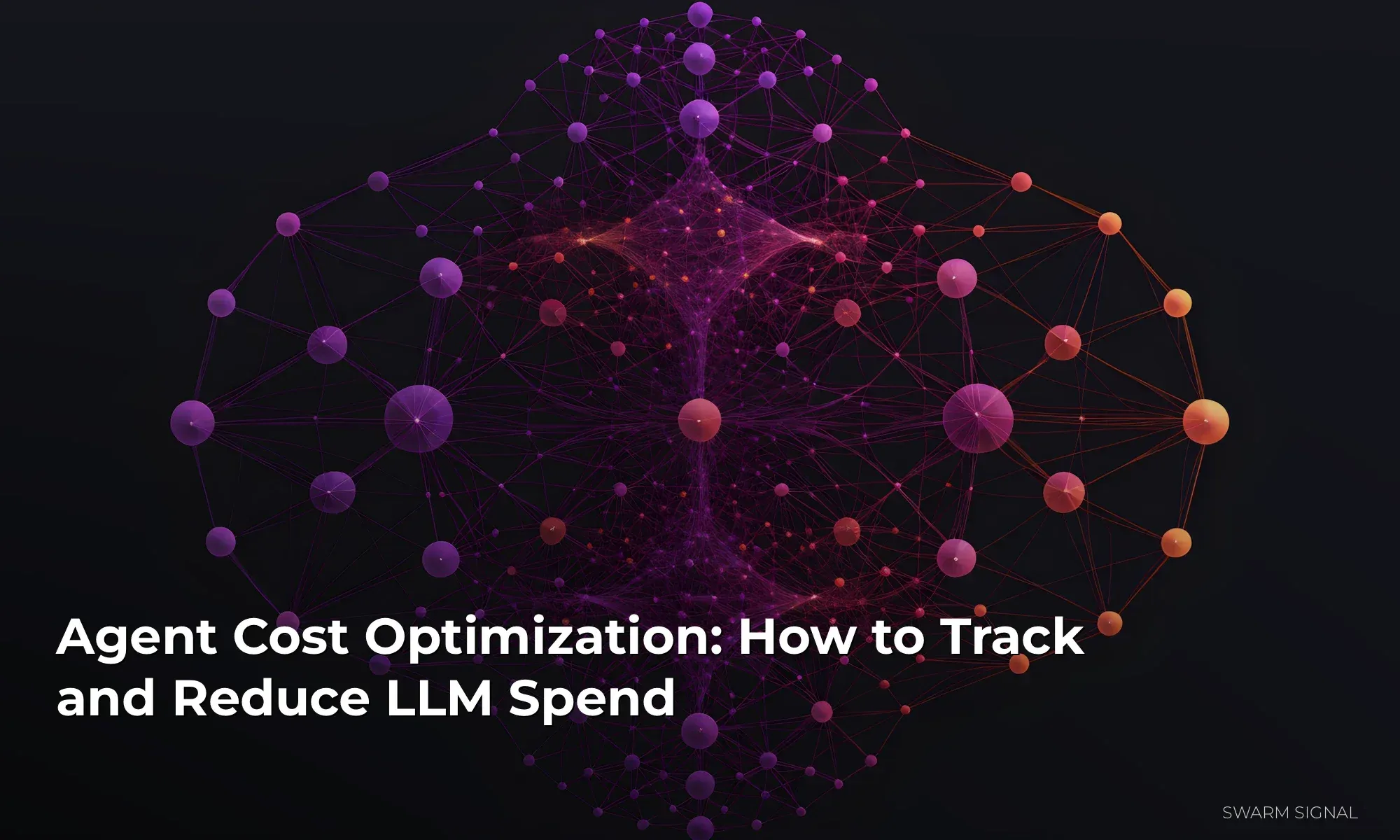 Agent Cost Optimization: How to Track and Reduce LLM Spend