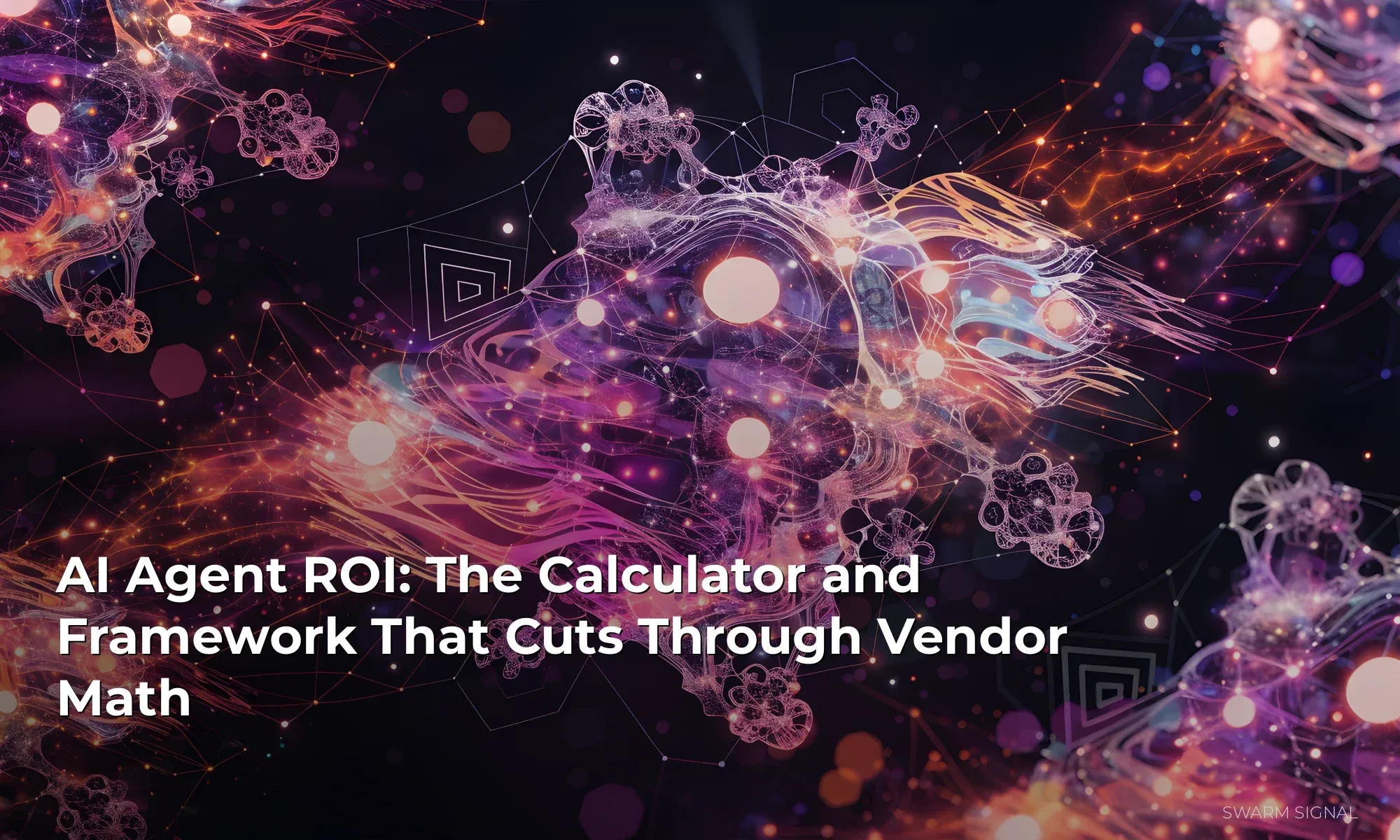 AI Agent ROI: The Calculator and Framework That Cuts Through Vendor Math