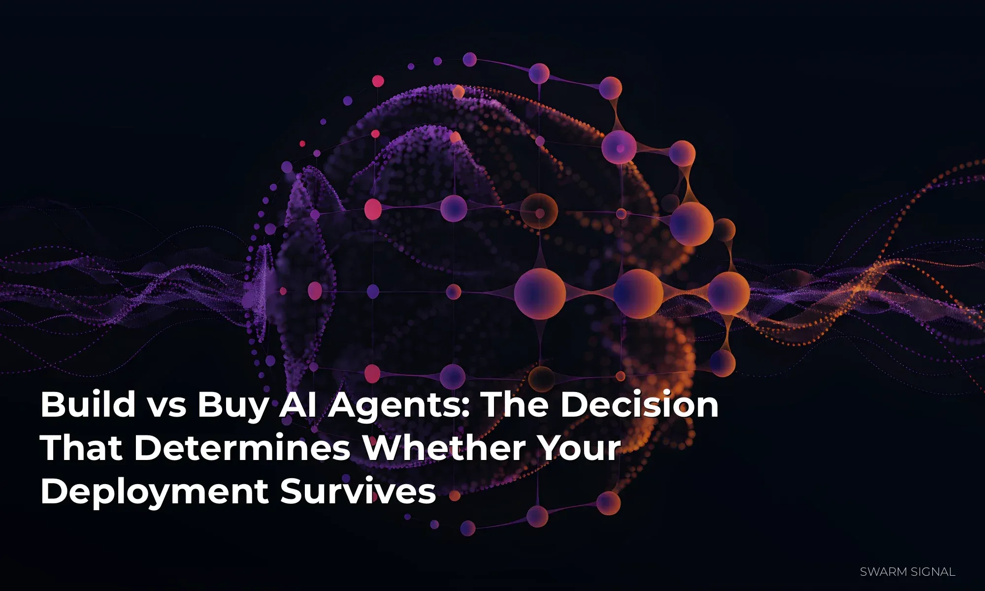 Build vs Buy AI Agents: The Decision That Determines Whether Your Deployment Survives
