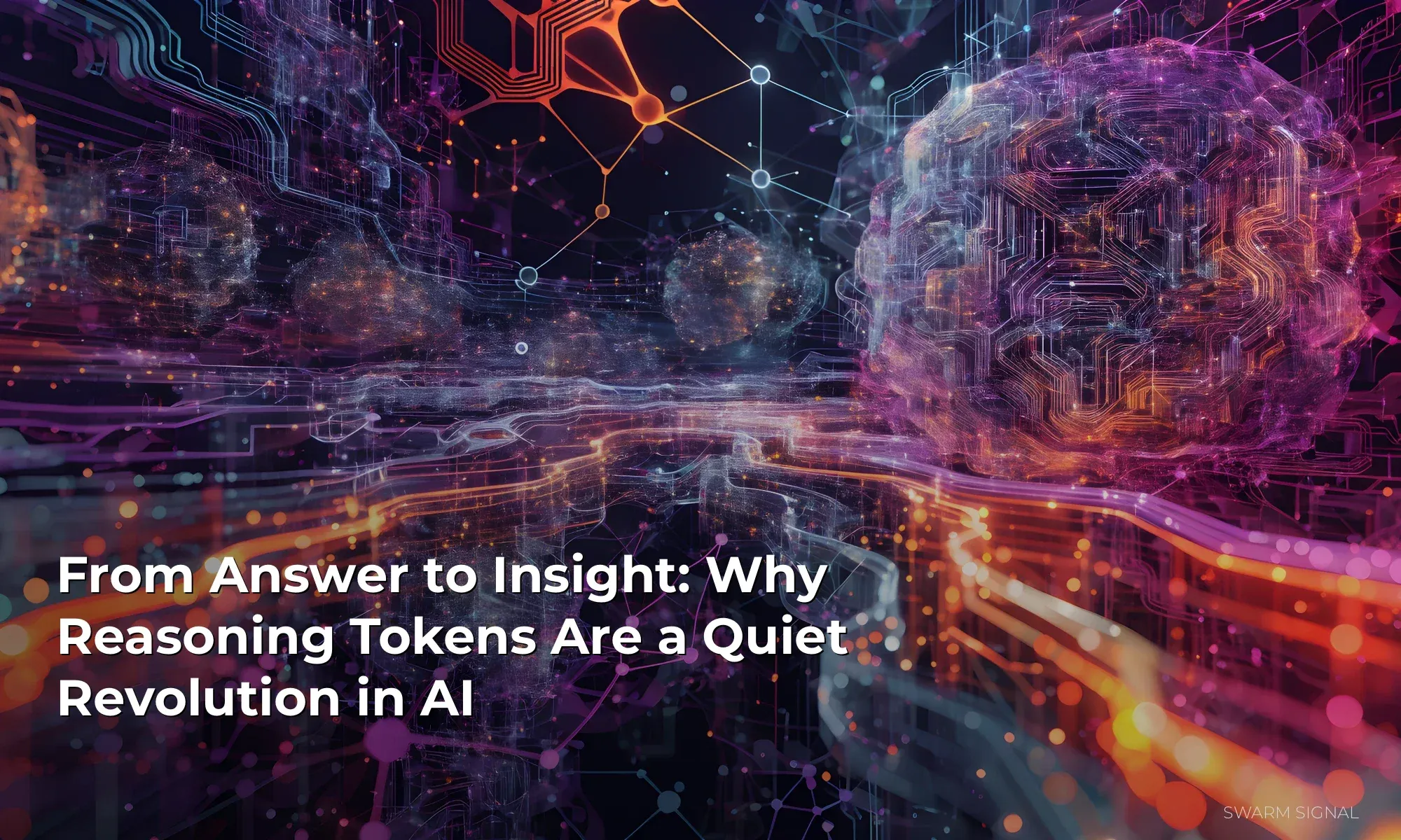 From Answer to Insight: Why Reasoning Tokens Are a Quiet Revolution in AI