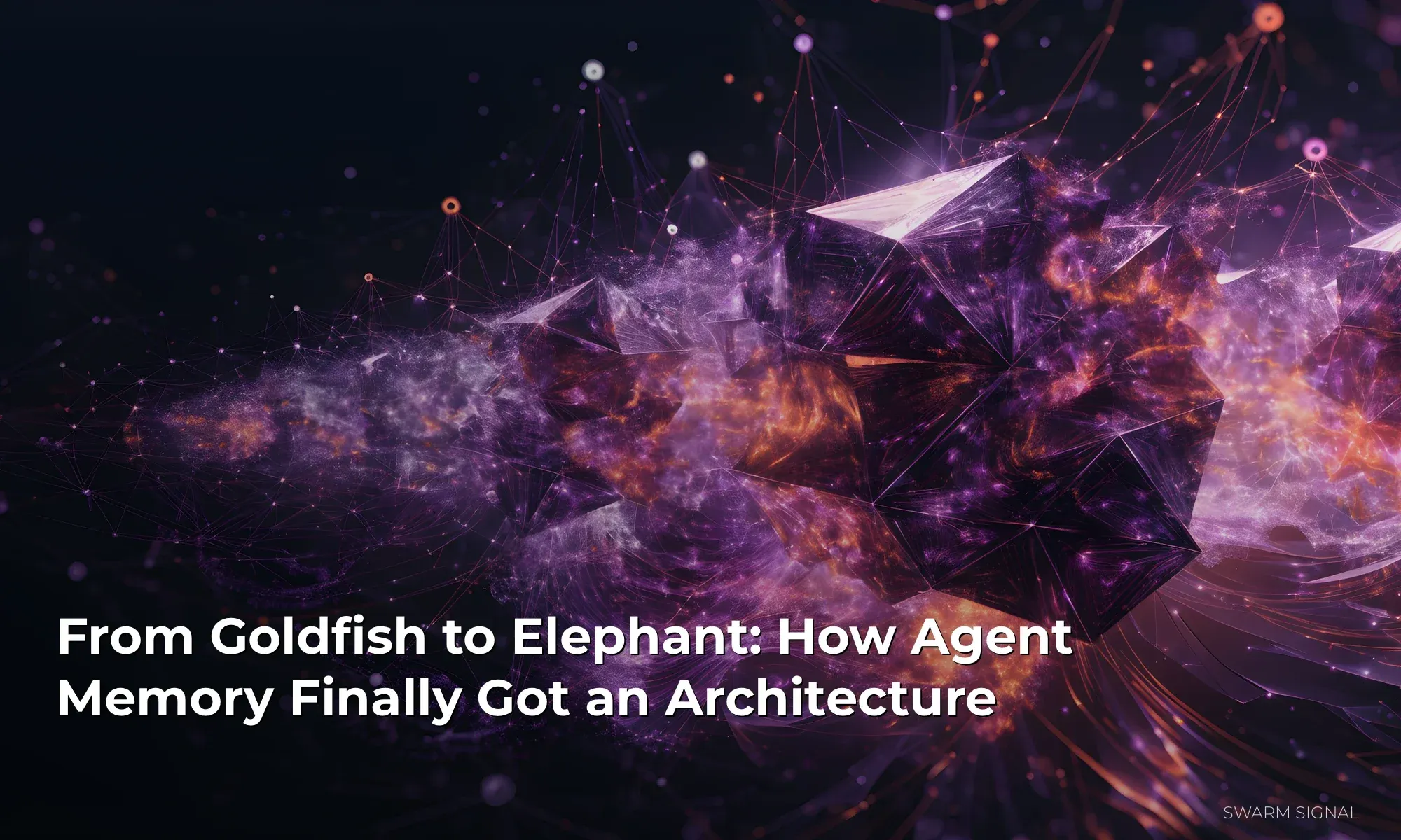 From Goldfish to Elephant: How Agent Memory Finally Got an Architecture