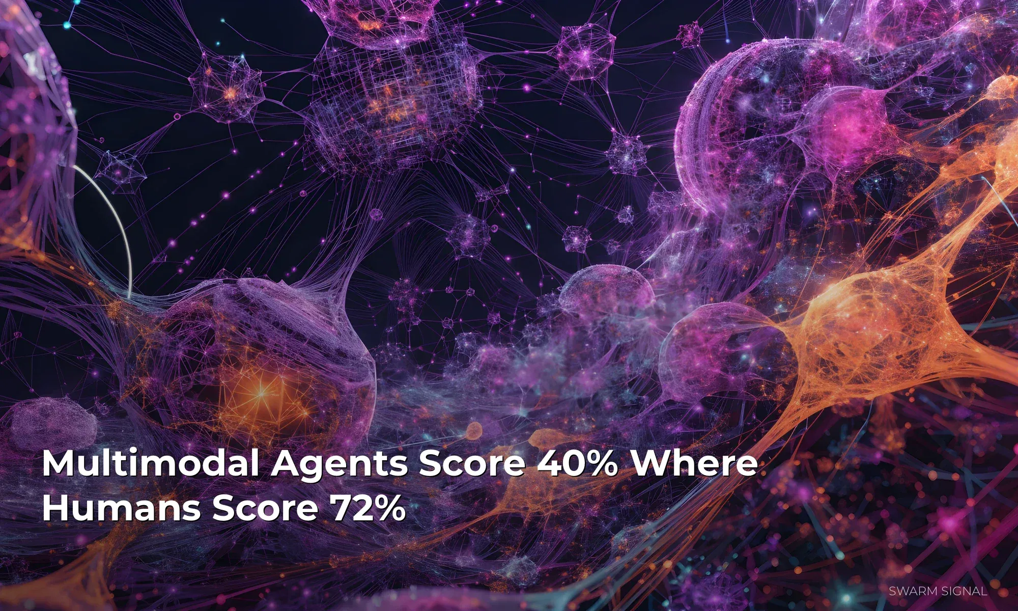Multimodal Agents Score 40% Where Humans Score 72%