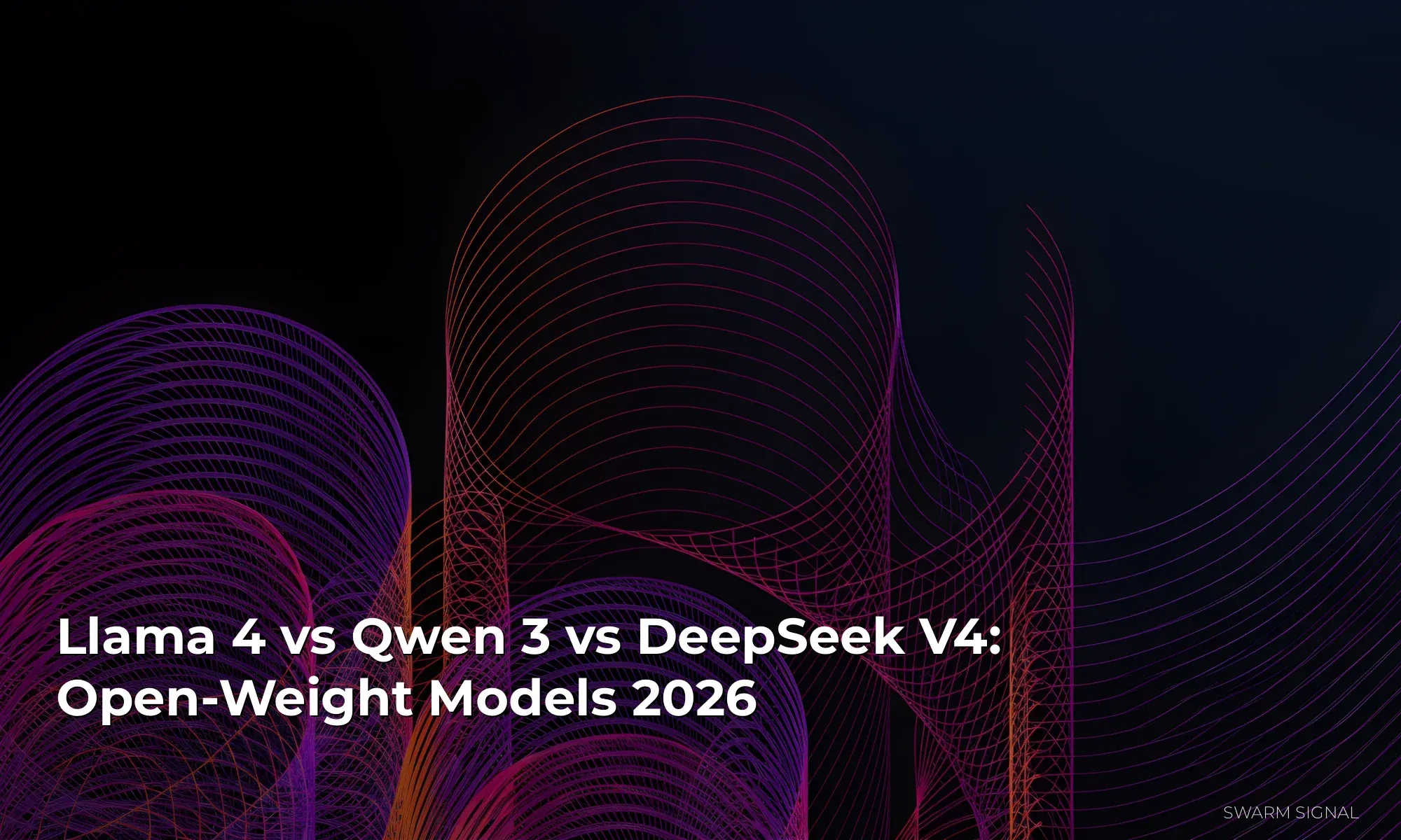 Llama 4 vs Qwen 3 vs DeepSeek V4: Open-Weight Models 2026