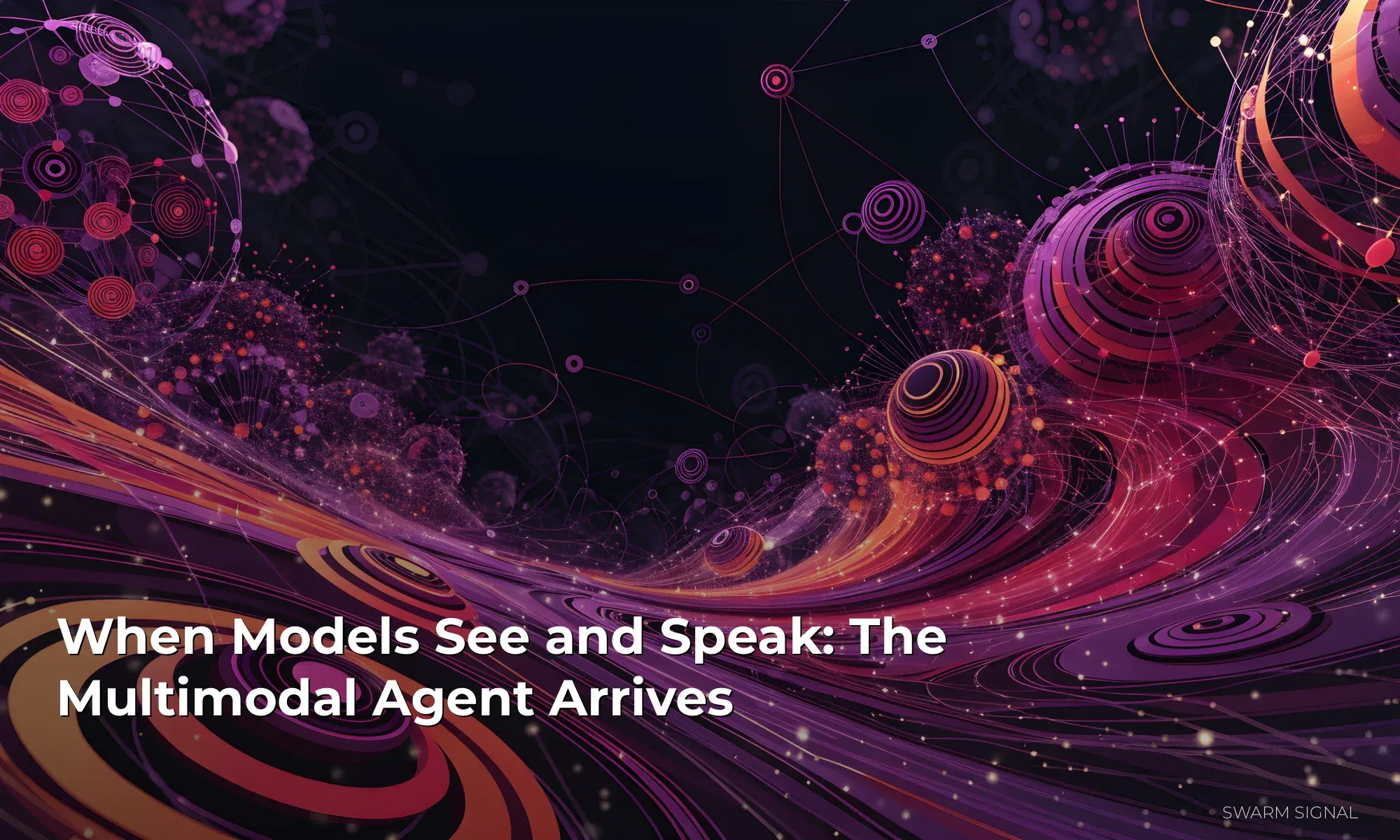 When Models See and Speak: The Multimodal Agent Arrives