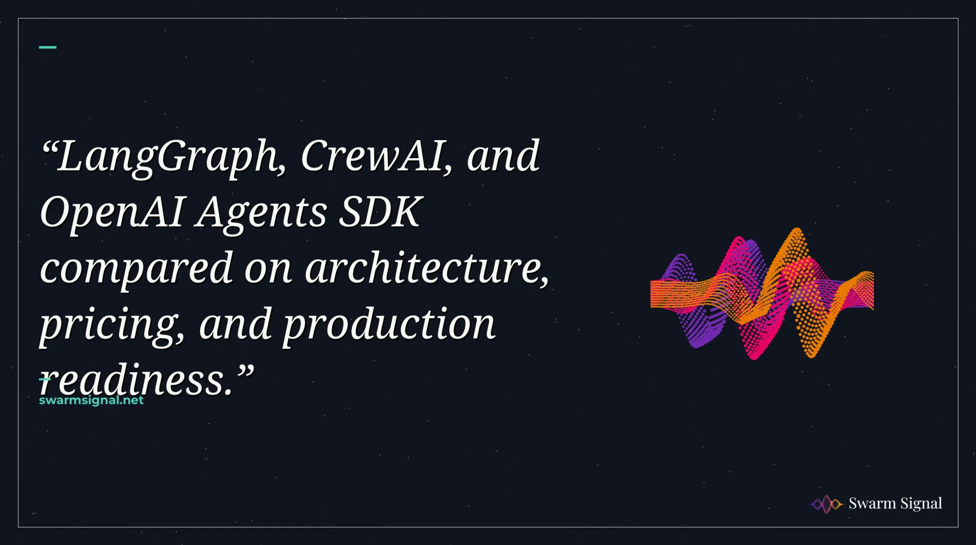 LangGraph, CrewAI, and OpenAI Agents SDK compared on architecture, pricing, and production readiness.