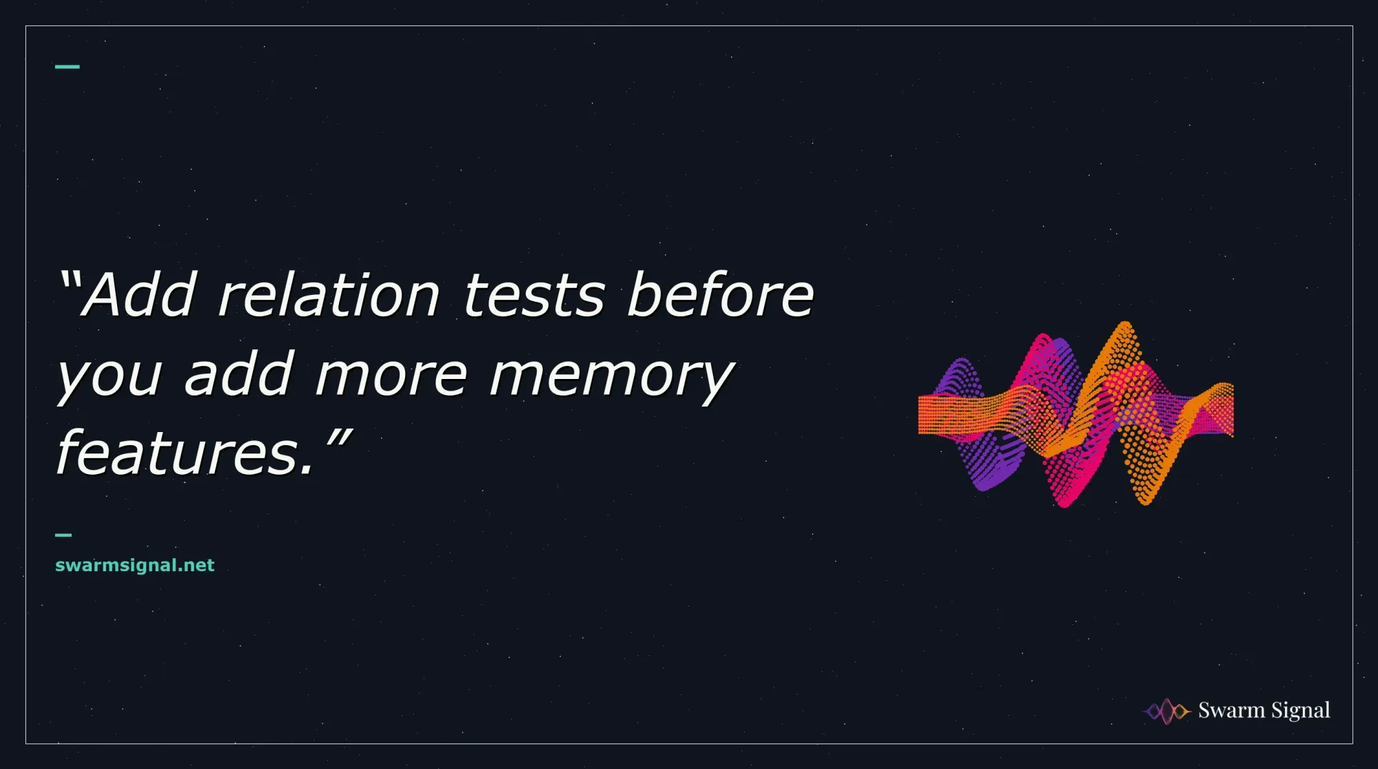 Add relation tests before you add more memory features.