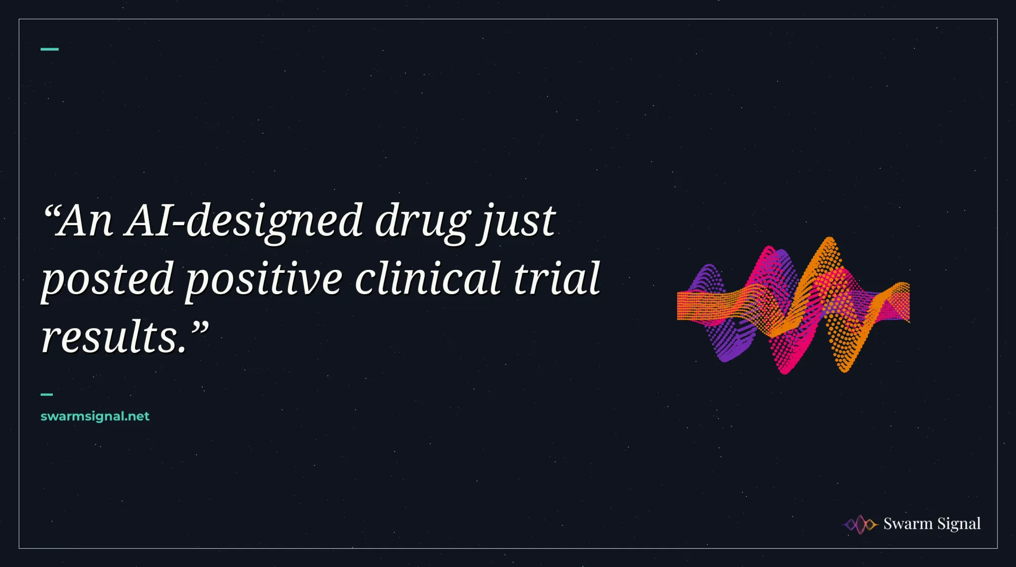 An AI-designed drug just posted positive clinical trial results.