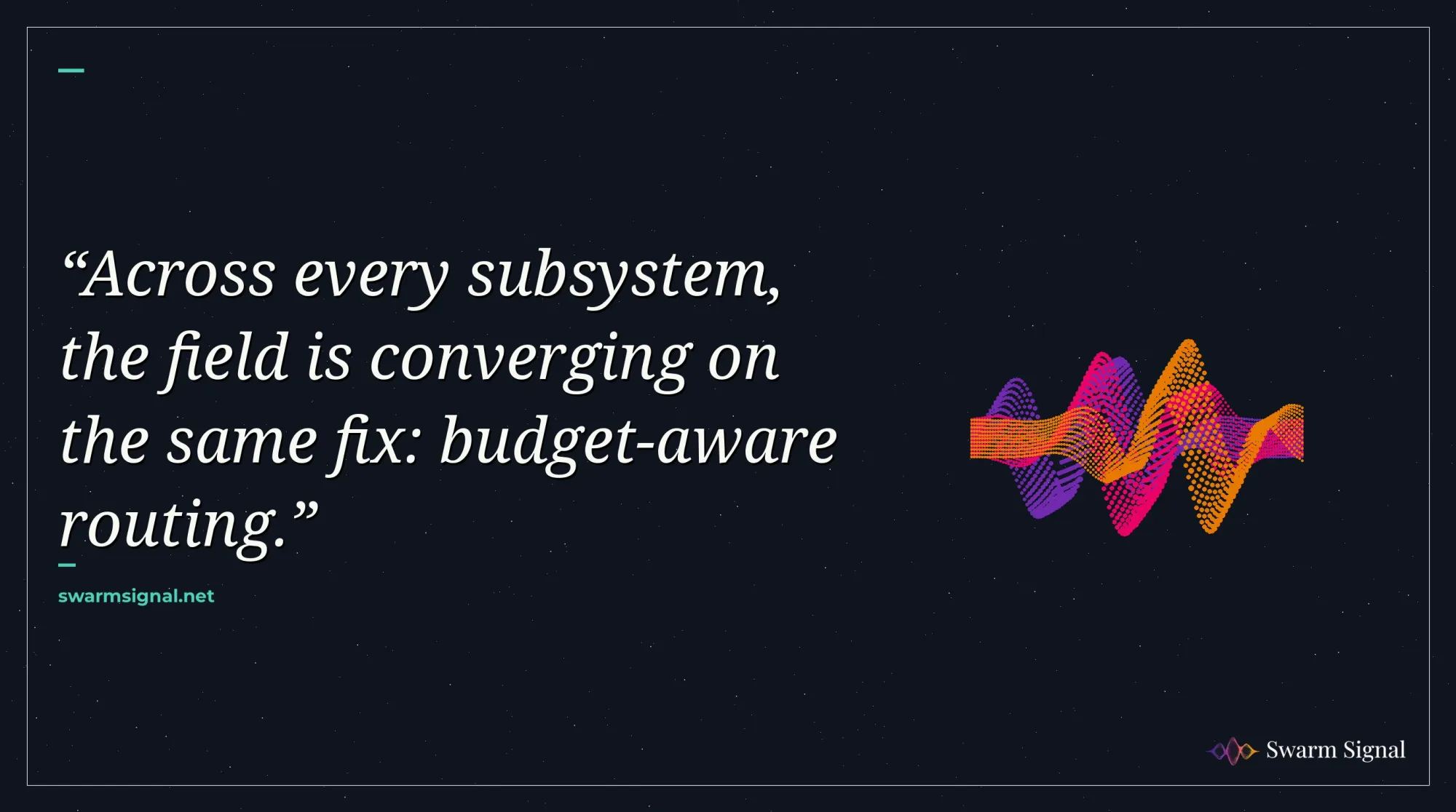 Across every subsystem, the field is converging on the same fix: budget-aware routing.