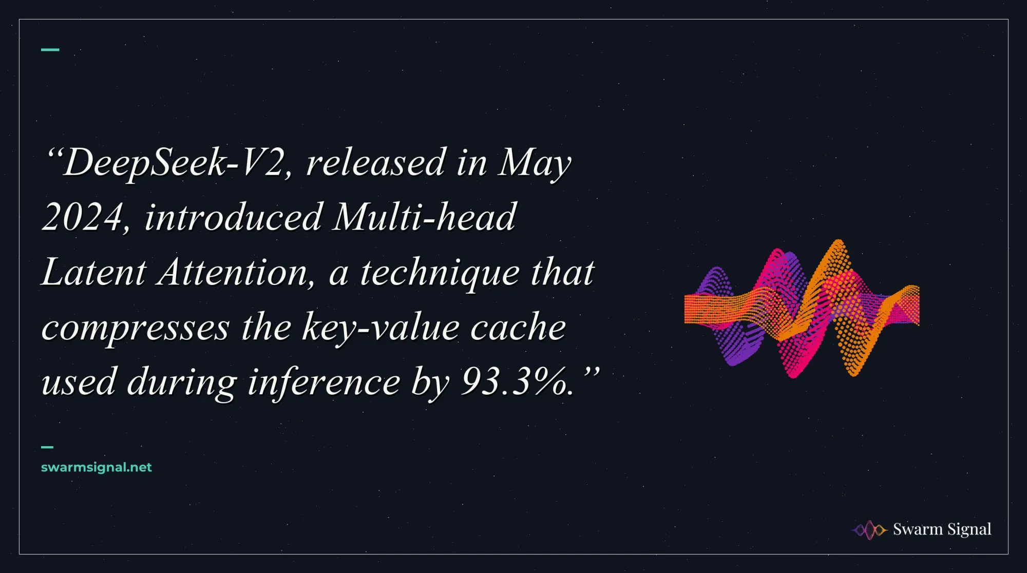 DeepSeek-V2, released in May 2024, introduced Multi-head Latent Attention, a technique that compresses the key-value cache used during inference by 93.3%.