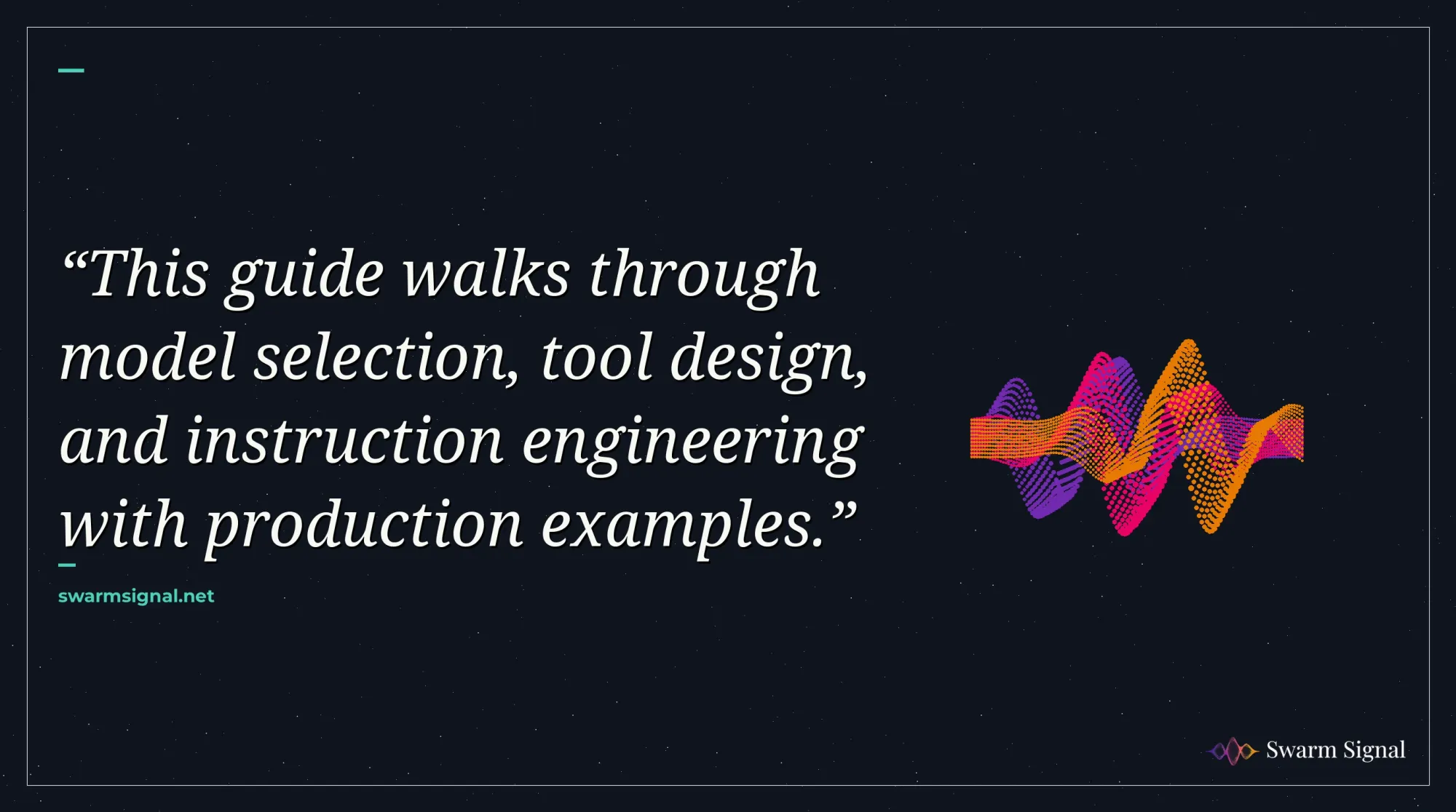 This guide walks through model selection, tool design, and instruction engineering with production examples.