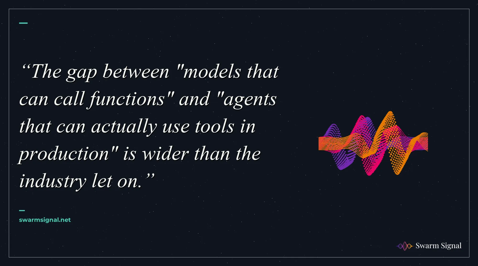 The gap between "models that can call functions" and "agents that can actually use tools in production" is wider than the industry let on.
