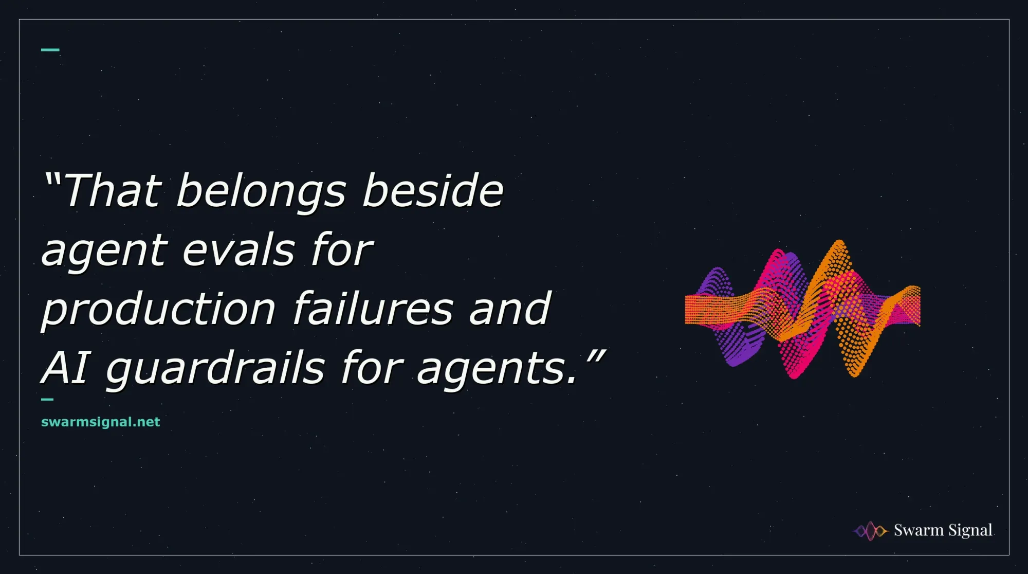 That belongs beside agent evals for production failures and AI guardrails for agents.