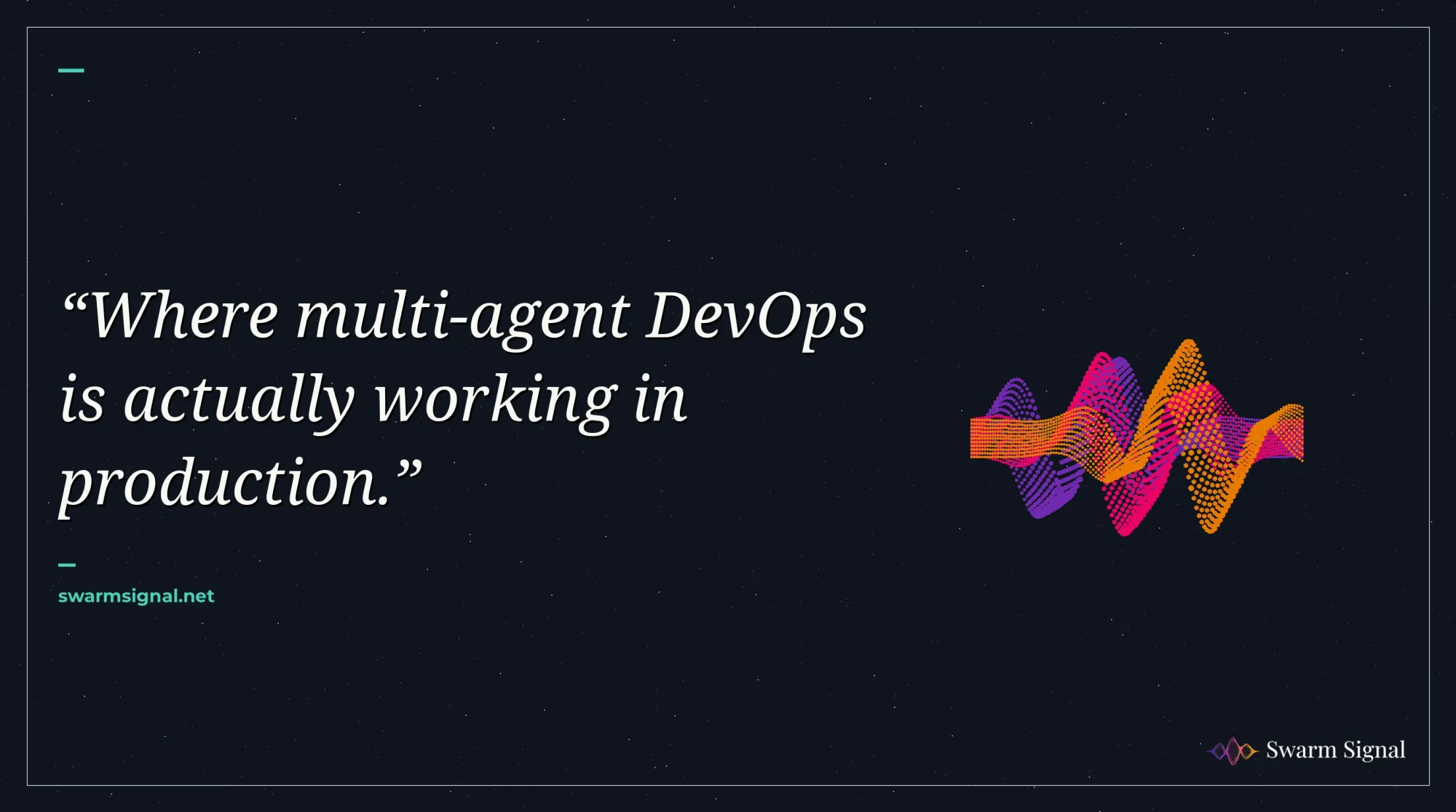 Where multi-agent DevOps is actually working in production.
