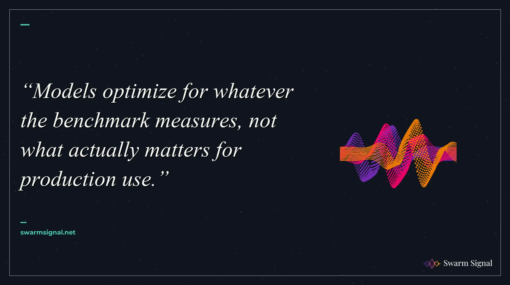 Models optimize for whatever the benchmark measures, not what actually matters for production use.