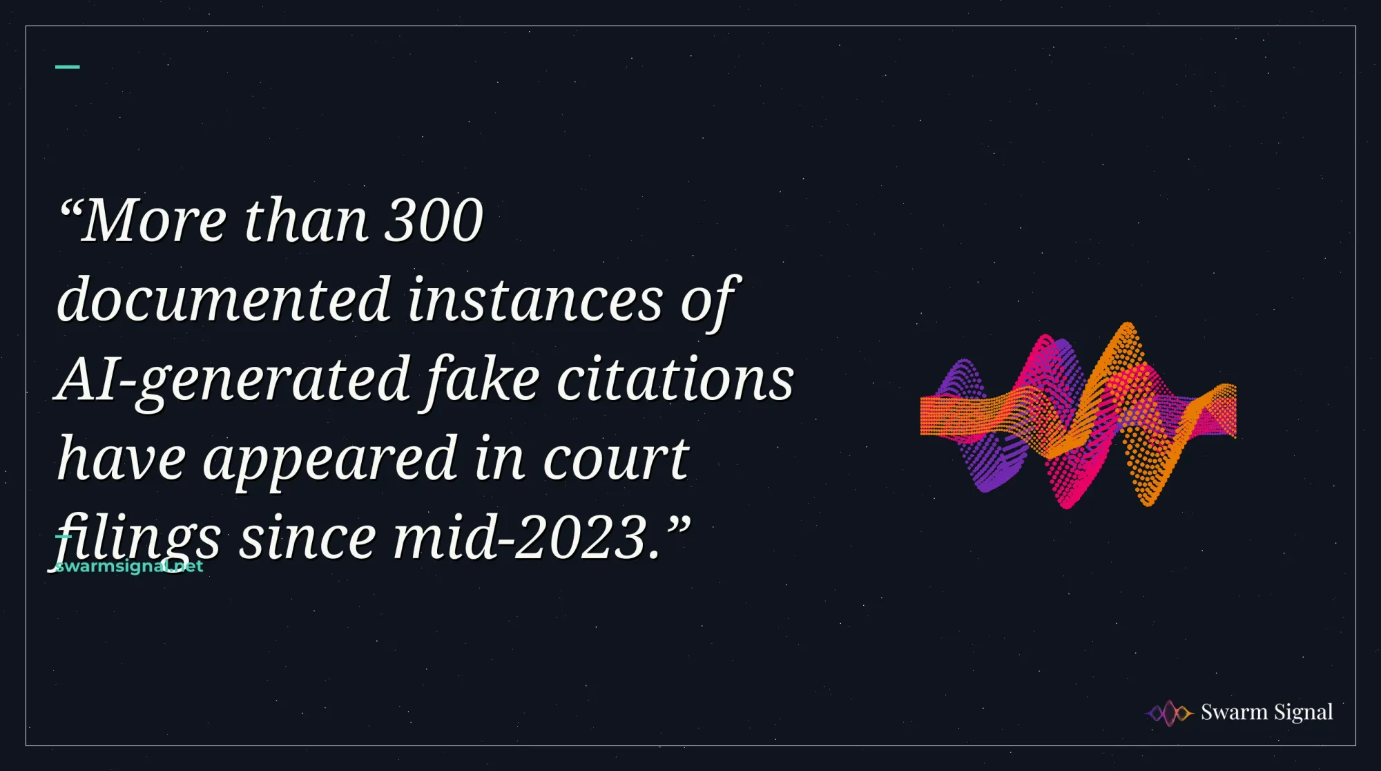 More than 300 documented instances of AI-generated fake citations have appeared in court filings since mid-2023.