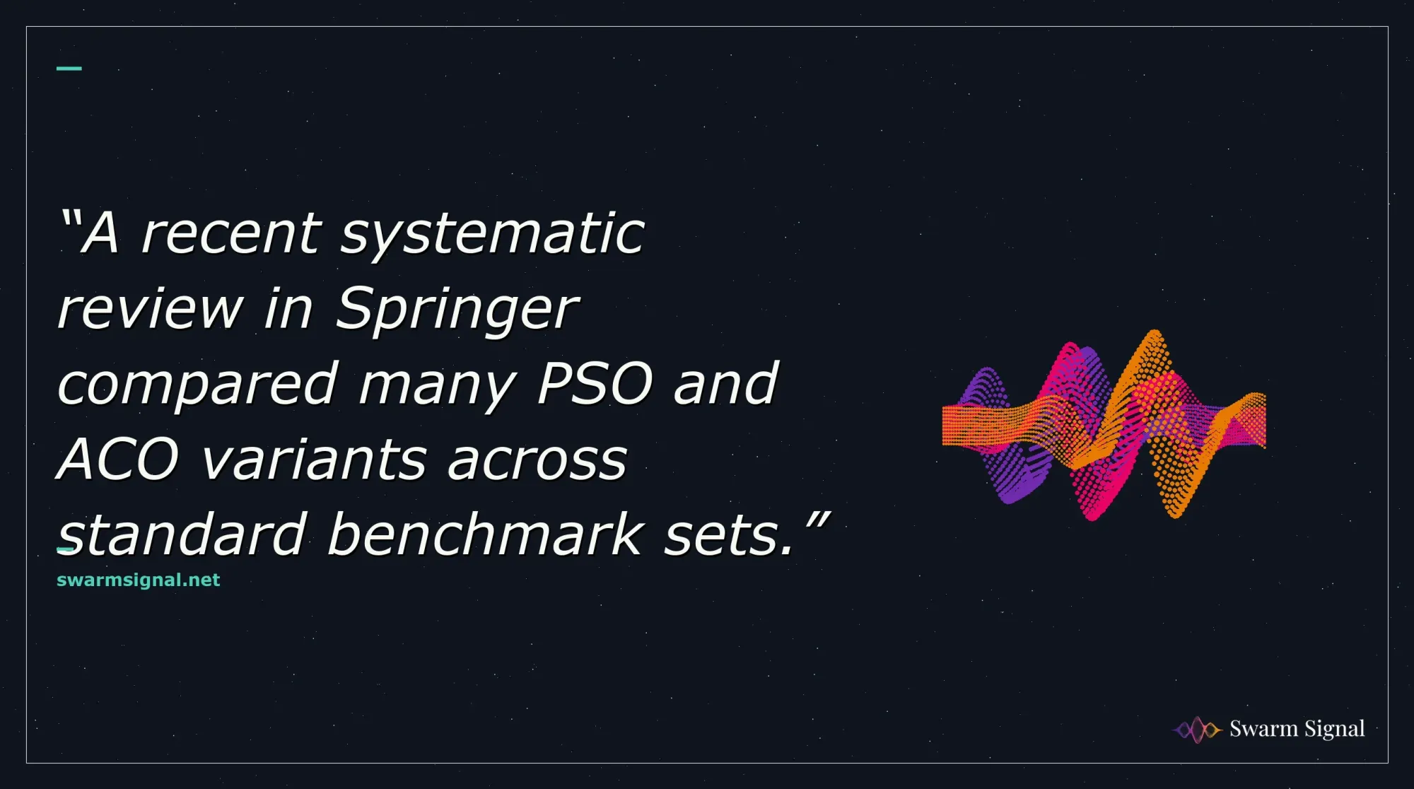 A recent systematic review in Springer compared many PSO and ACO variants across standard benchmark sets.