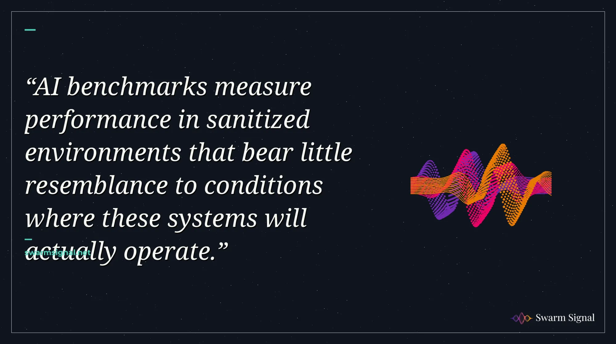 AI benchmarks measure performance in sanitized environments that bear little resemblance to conditions where these systems will actually operate.