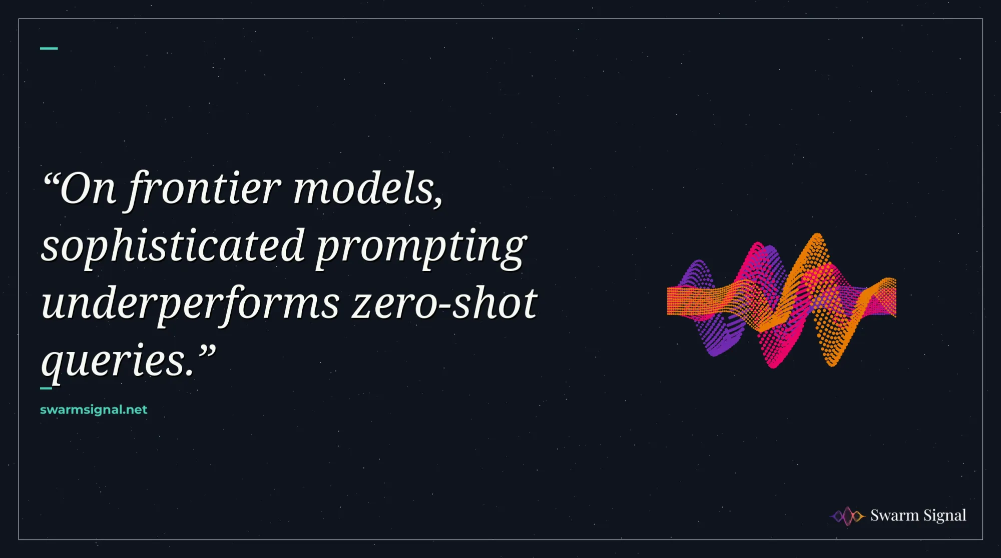 On frontier models, sophisticated prompting underperforms zero-shot queries.