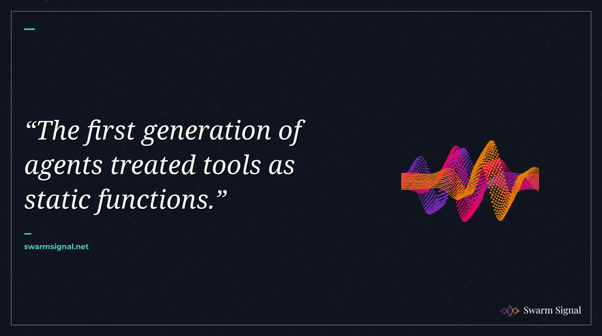 The first generation of agents treated tools as static functions.