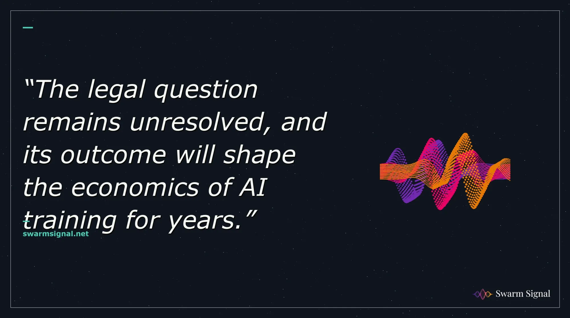 The legal question remains unresolved, and its outcome will shape the economics of AI training for years.