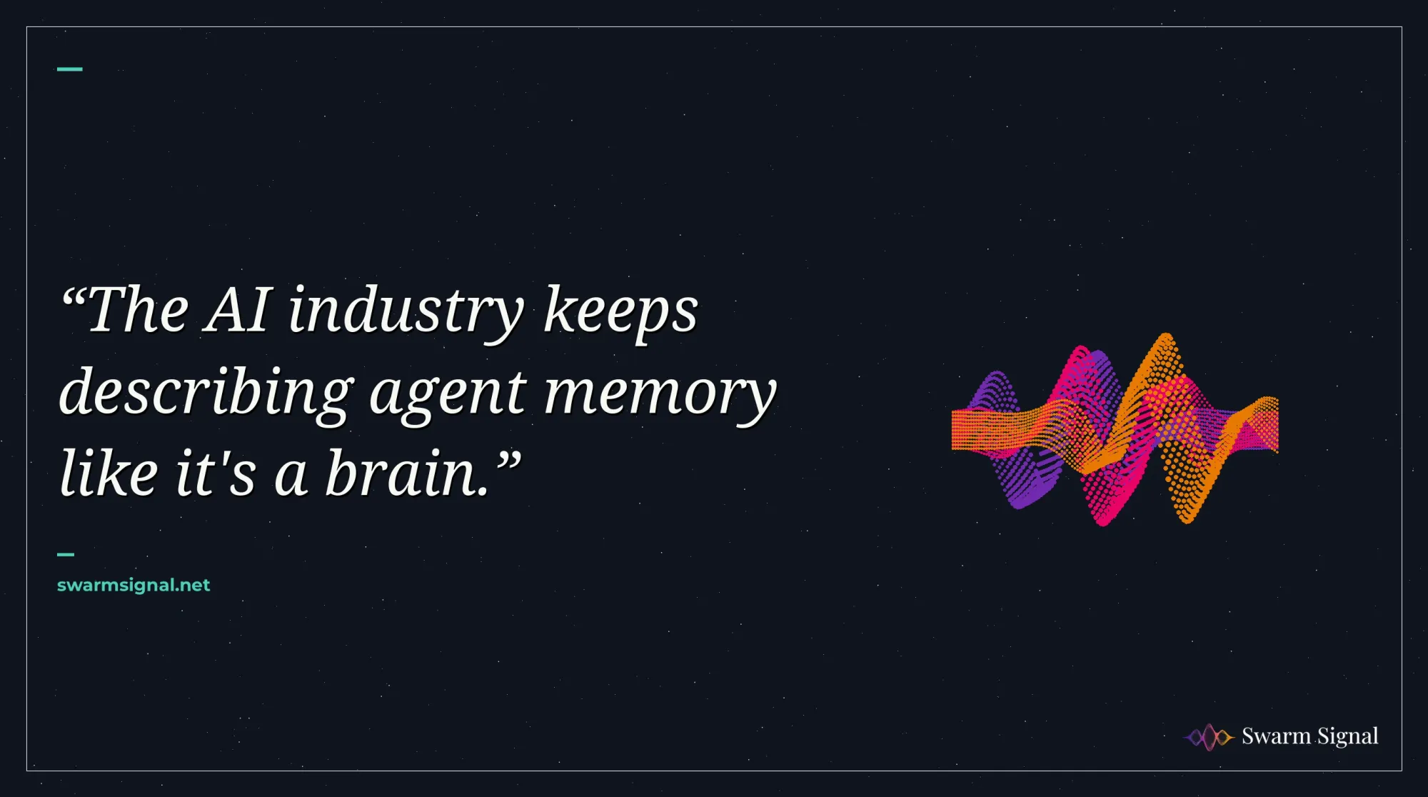 The AI industry keeps describing agent memory like it's a brain.