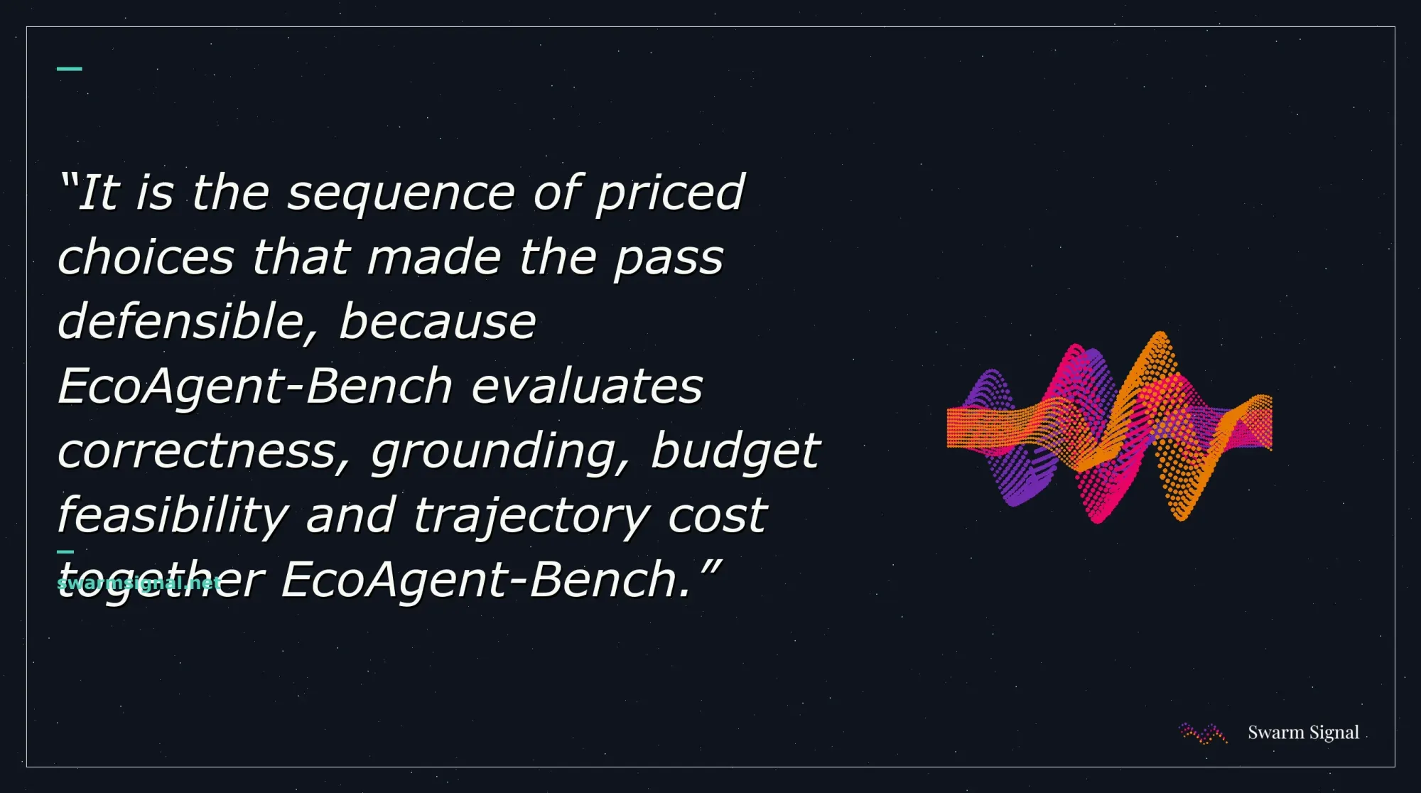 It is the sequence of priced choices that made the pass defensible, because EcoAgent-Bench evaluates correctness, grounding, budget feasibility and trajectory cost together EcoAgent-Bench.