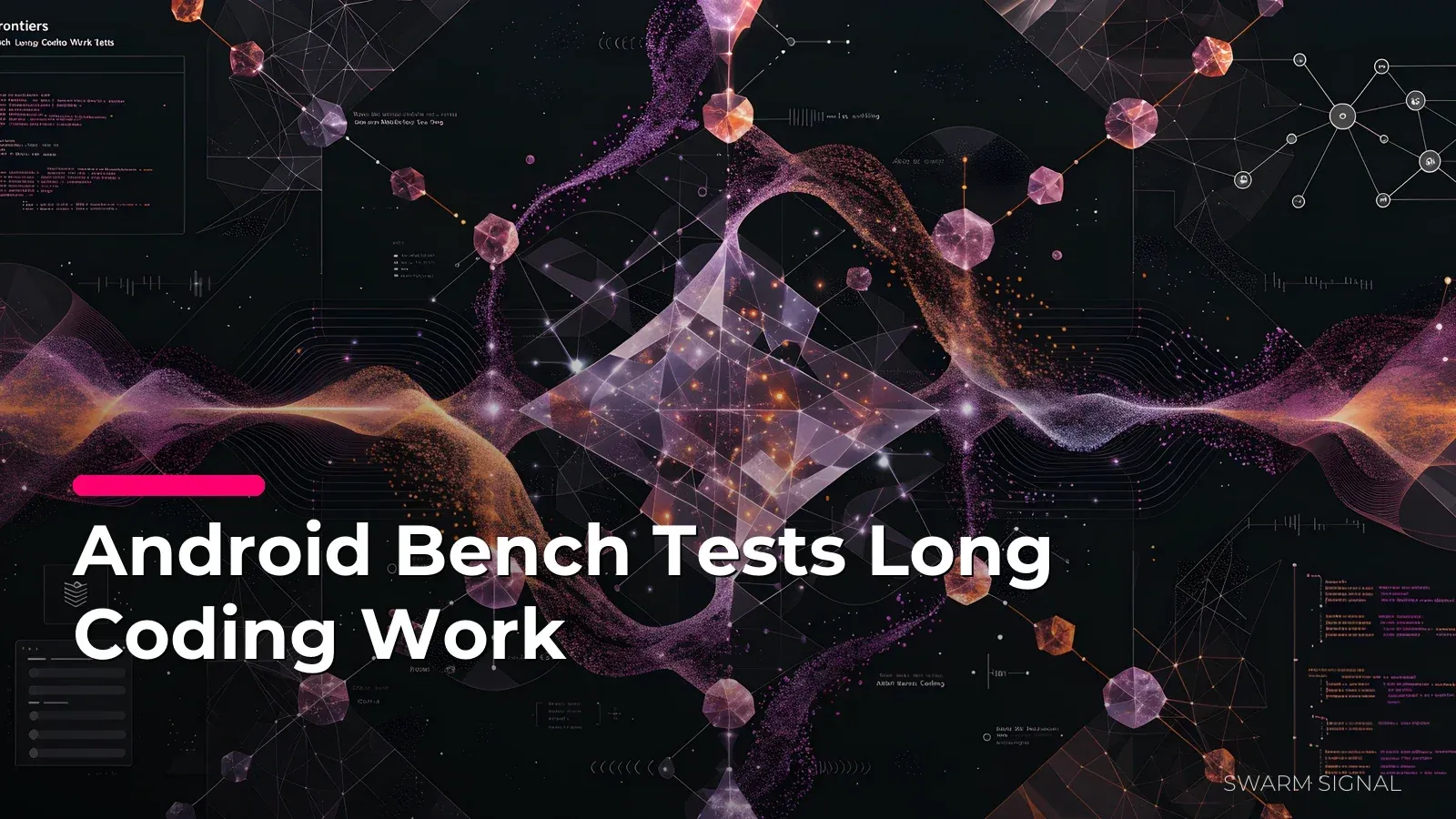 Android Bench Tests Long Coding Work